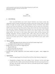 Untuk contoh yang saya beri adalah mengikut format dari kolej vokasional kerana saya juga adalah pelajar dari kolej vokasional. Contoh Proposal Proyek Teknik Informatika Bidang Rekayasa Perangkat Lunak