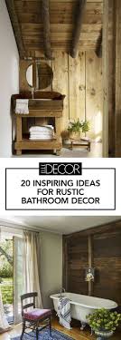 20 Ideas For Rustic Bathroom Decor Room Ideas