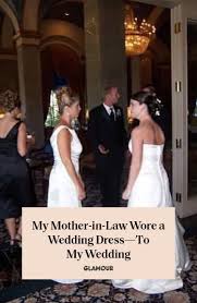 My Mother In Law Wore A Wedding Dress To My Wedding Glamorous Wedding Wedding Dresses Wedding Fail