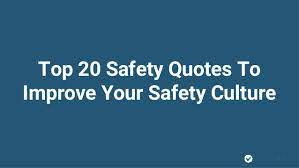 Safety Quotes Inspirational Hse Images Videos Gallery