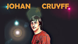 Johan cruyff ve birsen ayda. Johan Cruyff Story