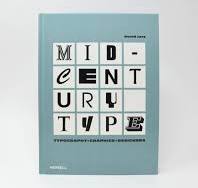 Mid-Century Type: Typography, Graphics, Designers
