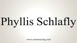 How To Pronounce Phyllis Schlafly Youtube