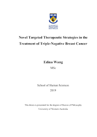 Novel Targeted Therapeutic Strategies in the Treatment of Triple-Negative  Breast Cancer Edina Wang
