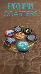 How To Make A Personalized Epoxy Resin Coaster Beer Cap Crafts Beer Cap Projects Beer Bottle Cap Crafts