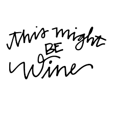 Hand Lettered This Might Be Wine Free Svg Cut File