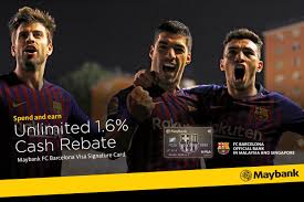 Maybank fc barcelona visa signature cashback strategy Maybank Barcelona Is Now On A 8 Game Winning Streak With Facebook