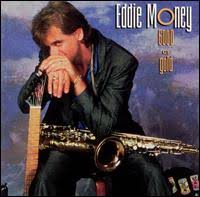 We did not find results for: Good As Gold Eddie Money Album Wikipedia
