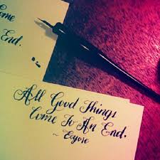 All good things must com quotes writings by swathi nair. All Good Things End Quotes Quotesgram