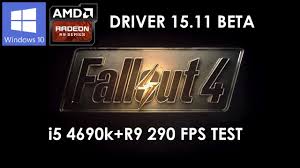R9 290 card to an asus 290x bios and unlocked all their shaders. Fallout 4 Max Setting 1080p Unlock Fps I5 4690k R9 290 Driver 15 11 Beta Youtube
