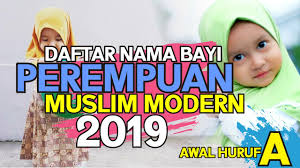 Agar memudahkan kamu dalam memilih nama. Top Nama Bayi Perempuan Muslim Modern Beserta Artinya Terbaik Huruf A Islamic Youtube