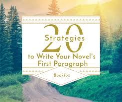 In this video, we're starting with a list of common first line errors, and what to be on the lookout for when revising your first line. 20 Strategies To Write Your Novel S First Paragraph