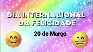 Uma imagem vale mais que mil palavras. Dia Internacional Da Felicidade Mensagens Pro Priii Youtube