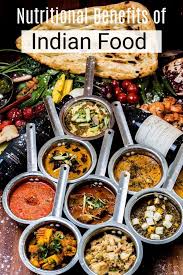 Nutritional Benefits Of Indian Cuisine Indian Food Recipes Healthy Recipes Healthy