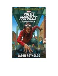 He's verbally, if not physically abusive to his family. Miles Morales Spider Man Trivia Questions By Thenextgenlibrarian