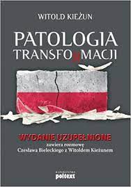 Bardzo, bardzo, bardzo smutna informacja: Patologia Transformacji Amazon De Kiezun Witold Fremdsprachige Bucher