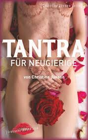 The earliest documented use of the word tantra is in the rigveda (x.71.9). Tantra Fur Neugierige Von Christine Janson Buch Thalia