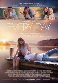 Every Day New Posters From New Zealand And The Philippines Https Teaser Trailer Com Movie Every Day Romantic Films Romantic Movies Best Romantic Movies