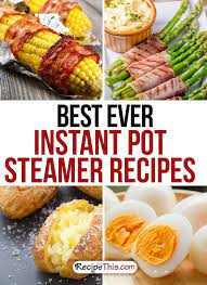 Recipe This How To Steam In The Instant Pot Steamer Recipes Recipes Steam Recipes