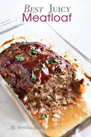 Best Meatloaf Recipe That S Juicy Moist Easy Best Recipe Box Recipe Juicy Meatloaf Recipe Moist Meatloaf Recipes Best Meatloaf