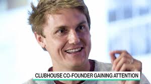 Why Clubhouse’s Founder Is in a State of Perpetual Motion