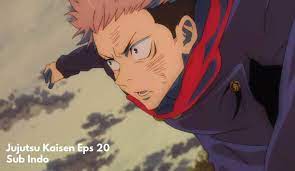 Nonton Jujutsu Kaisen Eps 20 Sub Indo Anoboy Musik 11