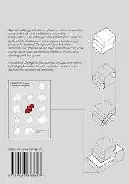 Operative Design A Catalog Of Spatial Verbs Pdf Download Conditional Design An Introduction To Elemental Architecture Design Conditional Introduction Architecture A Design Architecture Architectural Elements