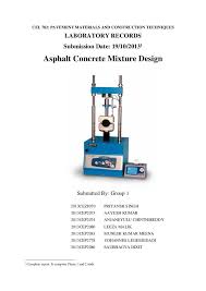 Summary this report was initiated by a concrete laboratory report brief given out by professor mark alexander in the 'civ5002z: Cel 782 Pavement Materials And Construction Techniques Laboratory Records Submission Date 19 10 20131 Asphalt Concrete M Techniques Asphalt Concrete Records