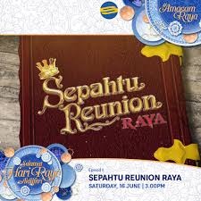 Sepahtu reunion al puasa (2021) minggu 5. Mediacorp Suria On Twitter Saksikan Sepahtu Reunion Raya Bersama Jep Sepahtu Shuib Sepahtu Dan Rahim Sepahtu Jam 3 00 Petang Ini Di Suria Sepahtureunionraya Amacamraya Https T Co R5a97ohjsx