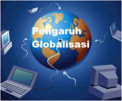 Pengaruh Globalisasi Terhadap Kehidupan Berbangsa Dan Bernegara Pelajaran Sekolah Online