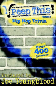 Hip hop/rap quiz tha first. 9780976404705 Peep This Hip Hop Trivia Volume 1 Iberlibro Youngblood Joe 0976404702