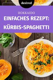 Kurbis Spaghetti Desired De Rezept Rezepte Leckere Rezepte Gemusegerichte