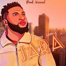 Jara by King Moses