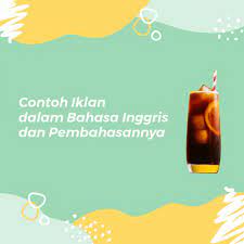 Contoh Iklan Minuman Dalam Bahasa Inggris Kampung Inggris Lc
