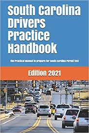 How to pass your california dmv permit test on the first try are you ready to hit the road, but at the same time schedule a nevada dmv appointment fast and easy booking an appointment at the nevada dmv can be both. South Carolina Drivers Practice Handbook The Manual To Prepare For South Carolina Permit Test More Than 300 Questions And Answers Learner Editions 9781697736731 Amazon Com Books