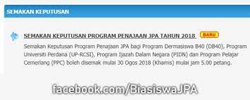 Permohonan online bagi program khas jepun, korea program penajaan ini dibuka kepada semua pelajar lepasan spm tahun 2018 yang berminat dalam keputusan permohonan penajaan program khas jkpj ini dijangka akan diumumkan melalui laman. Biasiswa Jpa Semakan Keputusan Program Penajaan Jpa Facebook