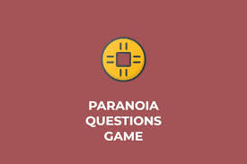 400 Funny And Challenging Paranoia Questions Prisoner Of Class