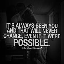 It S Always Been You Sayings With Images