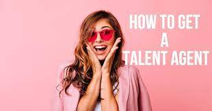 How To Get A Talent Agent | Project Casting