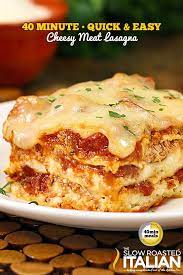 40 Minute Quick Easy Cheesy Meat Lasagna Easy Lasagna Recipe Easy Italian Dinner Italian Dinner Recipes