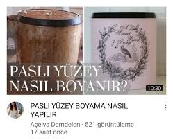 Video Adi Pasli Yuzey Boyama Nasil Yapilir Videosu Youtube Kanalimda Youtube Acelya Damdelen Farmhouse Mobilya Boyama Painting Ev Dekorasyonu