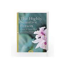 Assessment | biopsychology | comparative | cognitive | developmental | language | individual differences | personality | philosophy | social | methods | statistics | clinical | educational | industrial | professional items | world psychology |. The Highly Sensitive Person How To Surivive And Thrive When The World Overwhelms You By Elaine N Aron Buy Online The Highly Sensitive Person How To Surivive And Thrive When The World Overwhelms