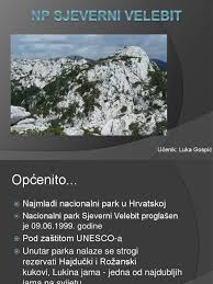 In 1979, plitvice lakes national park was inscribed on the unesco world heritage list, due to its outstanding and picturesque series of tufa lakes, caves. Np Sjeverni Velebit
