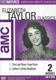 Elizabeth Taylor Classics: Last Time I Saw Paris & Father's Little Div –  NeverDieMedia
