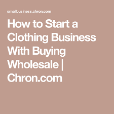 Manufacturers' sales branches and offices; How To Start A Clothing Business With Buying Wholesale Starting A Clothing Business How To Start A Clothing Business Buying Wholesale