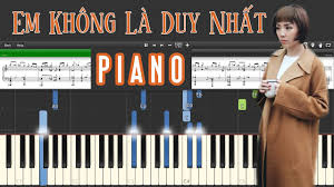 Toc Tien Em Khong La Duy Nháº¥t Piano Locbatuoc Cover Youtube