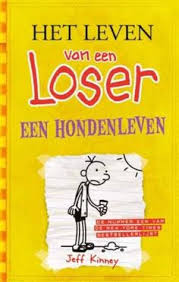 Het Leven Van Een Loser 4 Een Hondenleven Jeff Kinney 9789026132360 Leven Boeken Kinderboeken