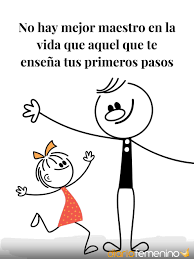 Frases Para Dedicar A Papa Mi Gran Maestro