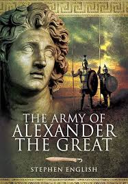 The Army of Alexander the Great: English, Stephen: 9781399013864:  Amazon.com: Books