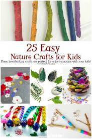 25 Easy Nature Crafts For Kids To Make This Summer Nature Crafts Kids Nature Crafts Craft Stick Crafts